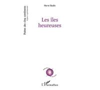 Les îles heureuses - Hervé Bodin - L'harmattan - broché - Poésie