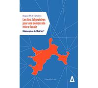 LES ILES, LABORATOIRES POUR UNE DEMOCRATIE MICRO-LOCALE