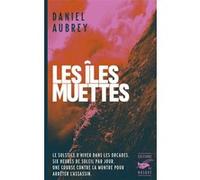 Daniel Aubrey – Les îles muettes – Roman – Broché