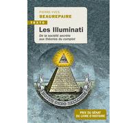 Les Illuminati De la société secrète aux théories du complot - Pierre-Yves Beaurepaire - Tallandier - Poche - Essai