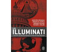 Les Illuminati - L'histoire Secrète Du Monde Et Le Nouvel Ordre Mondial