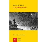 Les Illuminés - Gérard de Nerval - Classiques Garnier - broché - Roman