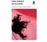 Les Illuminés - Hoda Barakat - Actes sud - Poche - Roman
