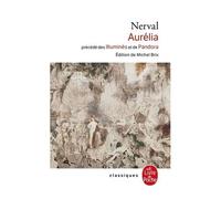 Les Illuminés. Pandora - Aurélia