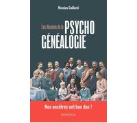 Les illusions de la psychogénéalogie - Nicolas Gaillard - Mardaga - broché - Essai
