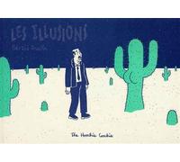 Les illusions - Gérald Auclin - The Hoochie Coochie - broché - Bande dessinée