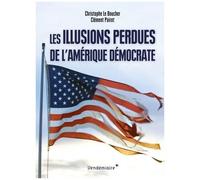 Les Illusions Perdues De L'amérique Démocrate