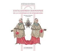 Les illustres chanoines de la cathédrale de Strasbourg