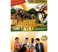 Les Illustrés En Scénarios 1re Bac Pro Gestion-Administration Pôles 1 Et 3 - Tome 3