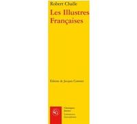 Les Illustres Françaises Robert Challe (Auteur), Jacques Cormier (Editeur du volume), René Démoris (Postface)