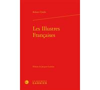 Les Illustres Françaises - Robert Challe - Classiques Garnier - relié - Récit