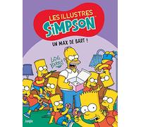 Les Illustres Simpson Tome 4 - Un Max De Bart !
