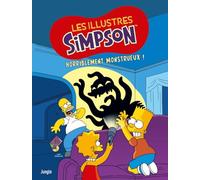 Matt Groening – Les illustres Simpson – Tome 9 : Horriblement monstrueux ! – Cartonné