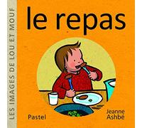 Les images de Lou et Mouf – Le repas – L'école des loisirs