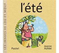 Les images de Lou et Mouf - L'été Jeanne Ashbé (Auteur)