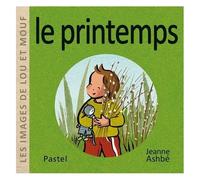 Les Images De Lou Et Mouf - Tome - Le Printemps