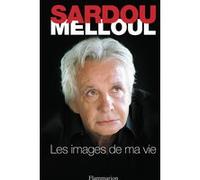 Les Images de ma vie Michel Sardou (Auteur)