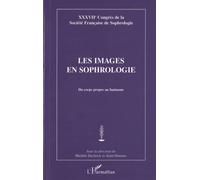 Les images en sophrologie: Du corps propre au fantasme