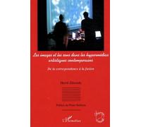 Les images et les sons dans les hypermédias artistiques contemporains De la correspondance à la fusion - Hervé Zenouda - L'harmattan - broché - Etude