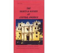 Les images et les sons de l'Amérique centrale [VHS]