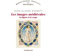 Jean-Claude Schmitt – Les images médiévales : La figure et le corps – Broché – Gallimard