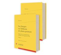 Les Images ou Tableaux de platte-peinture: Traduction et commentaire de Blaise de Vigenère (1578) (Tomes I-II)