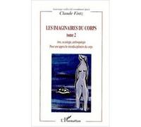Les imaginaires du corps Claude Fintz (Auteur)