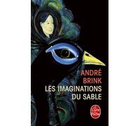 Les Imaginations du sable - roman - André Brink - Lgf - Roman