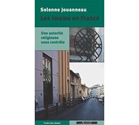 Les Imams en France: Une autorité religieuse sous contrôle