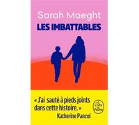 Les imbattables - Sarah Maeght - Lgf - Poche - Roman