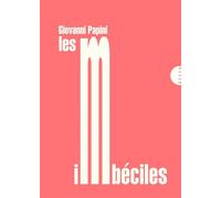 Les Imbéciles - Giovanni Papini - Allia - broché - Essai