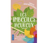 Les Imbéciles heureux - Charlye Menetrier Mcgrath - Pocket - Poche - Roman