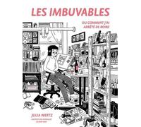 Les Imbuvables ou comment j'ai arrêté de boire - Julia Wertz