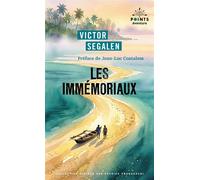 Les immémoriaux Préface de Jean-Luc Coatalem - Victor Segalen - Points - Poche - Essai
