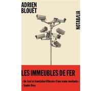 Les Immeubles de fer - Adrien Blouët - Noir Sur Blanc - broché - Roman