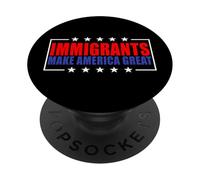 Les Immigrants Font de l'Amérique Une Excellente Immigration Professionnelle PopSockets PopGrip Adhésif