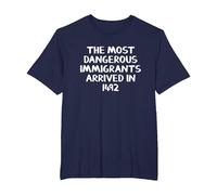 Les Immigrants Les Plus Dangereux arrivés en 1492 T-Shirt, Homme Grandes Tailles, Bleu Marine, 3X Tall