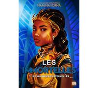 Les Immortelles (broché) - Tome 03 Les Guerrières éternelles