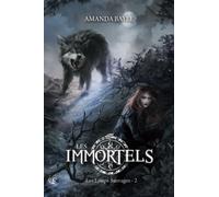 Les Immortels : Les Loups Sauvages - 2