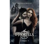 LES IMMORTELS : Les Vampires - 4