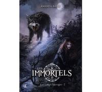 Les Immortels - Tome 2 - Less Loups Sauvages