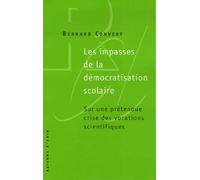 Les impasses de la démocratisation scolaire: Sur une prétendue crise des vocations scientifiques