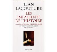 Les impatients de l'histoire - Jean Lacouture - Grasset - broché - Essai