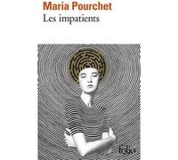 Les impatients Maria Pourchet (Auteur)