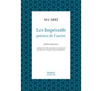 Les Impératifs Ma'arri (Auteur), Hoa Hoi Vuong (Traduction), Patrick Mégarbané (Traduction)