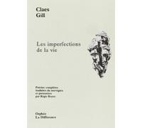 Les imperfections de la vie : Poésies complètes