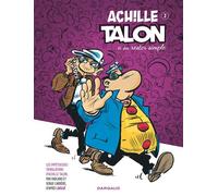 Les Impétueuses Tribulations d'Achille Talon - Tome 2 - Achille Talon a su rester simple