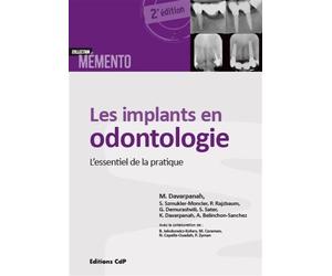 Les implants en odontologie L'essentiel de la pratique. - M Davarpanah - Cdp - broché - Etude