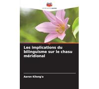Les implications du bilinguisme sur le chasu méridional