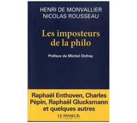 Les Imposteurs De La Philo - Noubeaux Sophistes Et Filousophes